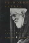 Flinders Petrie : A Life in Archaeology - Book
