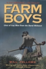 Farm Boys : Lives of Gay Men from the Rural Midwest - Book