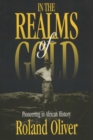 In the Realms of Gold : Pioneering in African History - Book