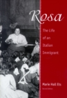 Rosa : The Life of an Italian Immigrant - Book