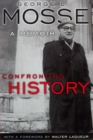 Confronting History : A Memoir - Book