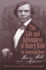 The Life and Adventures of Henry Bibb : An American Slave - Book