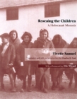 Rescuing the Children : A Holocaust Memoir - Book