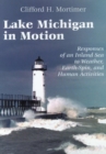 Lake Michigan in Motion : Responses of an Inland Sea to Weather, Earth-Spin, and Human Activities - Book