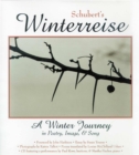 Schubert's "Winterreise : A Winter Journey in Poetry, Image and Song - Book