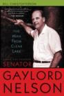 The Man from Clear Lake : Earth Day Founder Gaylord Nelson - Book
