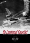 An Emotional Gauntlet : From Life in Peacetime America to the War in European Skies - Book