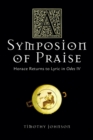 A Symposion of Praise : Horace Returns to Lyric in Odes IV - Book