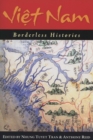 Viet Nam : Borderless Histories - Book