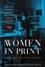 Women in Print : Essays on the Print Culture of American Women from the Nineteenth and Twentieth Centuries - Book