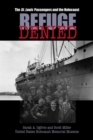Refuge Denied : The St. Louis Passengers and the Holocaust - Book