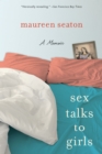 Sex Talks to Girls : A Memoir - Book