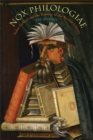 Nox Philologiae : Aulus Gellius and the Fantasy of the Roman Library - Book