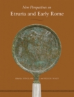 New Perspectives on Etruria and Early Rome - Book