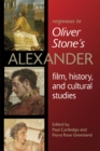 Responses to Oliver Stone's ""Alexander : Film, History, and Cultural Studies - Book