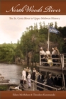 North Woods River : The St. Croix River in Upper Midwest History - Book