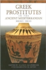 Greek Prostitutes in the Ancient Mediterranean, 800 BCE-200 CE - Book