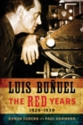 Luis Bunuel : The Red Years, 1929-1939 - Book