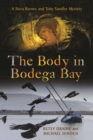 The Body in Bodega Bay : A Nora Barnes and Toby Sandler Mystery - Book