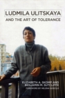 Ludmila Ulitskaya and the Art of Tolerance - Book