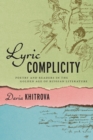 Lyric Complicity : Poetry and Readers in the Golden Age of Russian Literature - Book