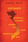 Vietnam's Strategic Thinking during the Third Indochina War - Book