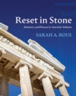 Reset in Stone : Memory and Reuse in Ancient Athens - Book