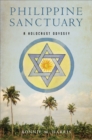 Philippine Sanctuary : A Holocaust Odyssey - Book