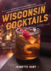 Wisconsin Cocktails - Book