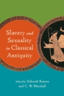 Slavery and Sexuality in Classical Antiquity - Book