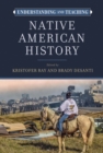 Understanding and Teaching Native American History - Book