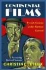 Continental Films : French Cinema under German Control - Book