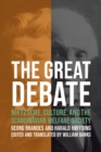The Great Debate : Nietzsche, Culture, and the Scandinavian Welfare Society - Book