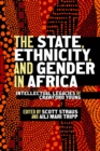 The State, Ethnicity, and Gender in Africa : Intellectual Legacies of Crawford Young - Book