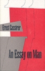 An Essay on Man : An Introduction to a Philosophy of Human Culture - Book
