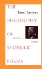 The Philosophy of Symbolic Forms : Volume 1: Language - Book