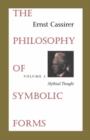 The Philosophy of Symbolic Forms : Volume 2: Mythical Thought - Book