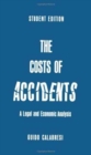 The Cost of Accidents : A Legal and Economic Analysis - Book