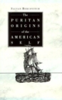 The Puritan Origins of the American Self - Book