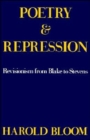 Poetry and Repression : Revisionism from Blake to Stevens - Book