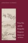 Ts`ao Yin and the K`ang-hsi Emperor : Bondservant and Master, Second edition - Book