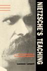 Nietzsche's Teaching : An Interpretation of Thus Spoke Zarathustra - Book