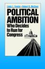 Political Ambition : Who Decides to Run for Congress - Book