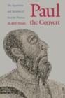 Paul the Convert : The Apostolate and Apostasy of Saul the Pharisee - Book