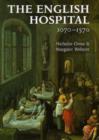 The English Hospital, 1070-1570 - Book