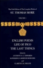 The Yale Edition of The Complete Works of St. Thomas More : Volume 1, English Poems, Life of Pico, The Last Things - Book