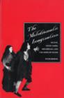 The Melodramatic Imagination : Balzac, Henry James, Melodrama, and the Mode of Excess - Book