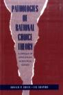 Pathologies of Rational Choice Theory : A Critique of Applications in Political Science - Book