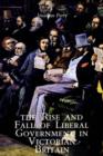 The Rise and Fall of Liberal Government in Victorian Britain - Book
