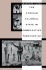The African Colonial State in Comparative Perspective - Book